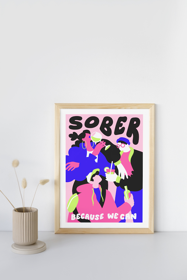 Sonderedition »Sober because we can« Poster A3 Riso-Druck von Lisa Tegtmeier